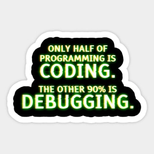 Funny Programmer Debugging TShirt Sticker